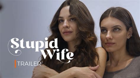 série stupid wife|Stupid Wife